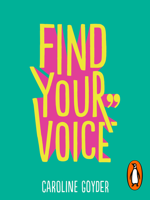 Title details for Find Your Voice by Caroline Goyder - Available